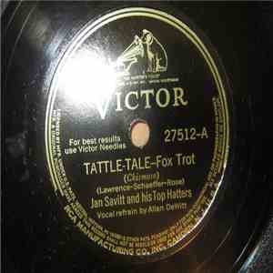 Jan Savitt And His Top Hatters - Tattle-Tale / Keep Cool, Fool download flac mp3