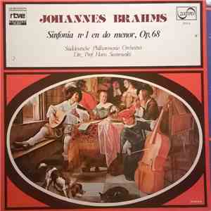 Johannes Brahms / Süddeutsche Philharmonie Orchestra Dir., Prof. Hans Swarowski - Sinfonia Nº 1 En Do Menor, Op. 68 download flac mp3