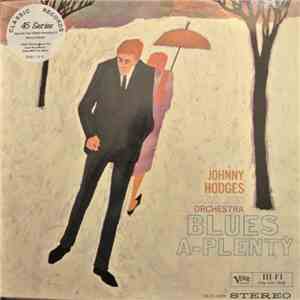 Johnny Hodges And His Orchestra - Blues-A-Plenty download flac mp3