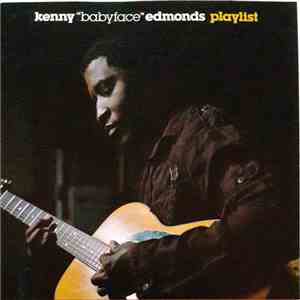 Kenny "Babyface" Edmonds - Playlist download flac mp3