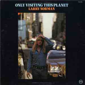 Larry Norman - Only Visiting This Planet download flac mp3