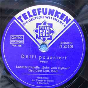 Ländlerkapelle Echo Vom Mythen, Gebrüder Lott Ibach - Dölfi Poussiert / Im Tessiner-Stübli download flac mp3