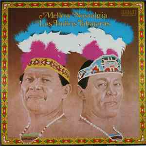 Los Indios Tabajaras - Mellow Nostalgia download flac mp3