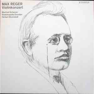 Max Reger - Manfred Scherzer - Staatskapelle Dresden - Herbert Blomstedt - Violinkonzert download flac mp3