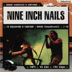 Nine Inch Nails - Новая Фонотека В Кармане download flac mp3