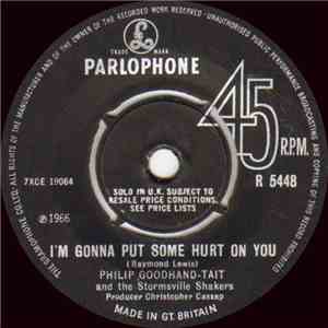 Philip Goodhand-Tait And The Stormsville Shakers - I'm Gonna Put Some Hurt On You / It's A Lie download flac mp3