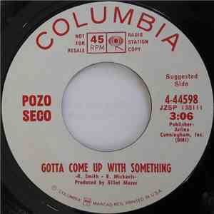 Pozo Seco - Gotta Come Up With Something / The Renegade download flac mp3