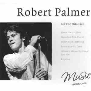 Robert Palmer - All The Hits Live download flac mp3