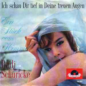 Rudi Schuricke - Ich Schau' Dir Tief In Deine Treuen Augen download flac mp3