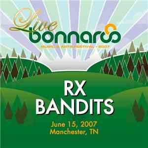 RX Bandits - Live From Bonnaroo 2007 download flac mp3