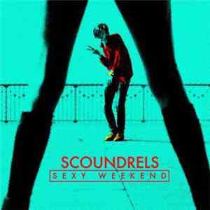 Scoundrels  - Sexy Weekend download flac mp3