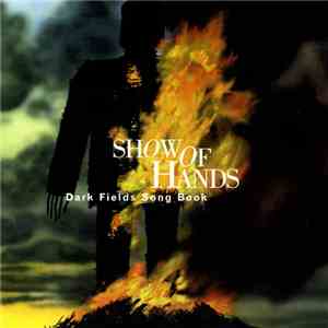 Show Of Hands  - Dark Fields download flac mp3