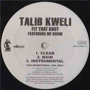 Talib Kweli - Fly That Knot / Who Got It download flac mp3