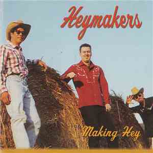 The Heymakers - Making Hey download flac mp3