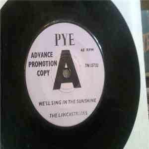 The Lancastrians - We'll Sing In The Sunshine / Was She Tall download flac mp3