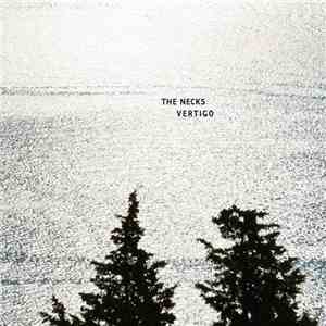 The Necks - Vertigo download flac mp3