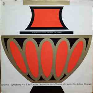 The Philharmonia Orchestra Conducted By Erich Leinsdorf / Brahms / St. Antoni Chorale - Symphony No. 3 In F Major / Variations On A Theme Of Haydn download flac mp3