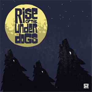 Various - Rise Of The Under Dogs download flac mp3