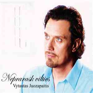 Vytautas Juozapaitis  - Neprarask Vilties download flac mp3