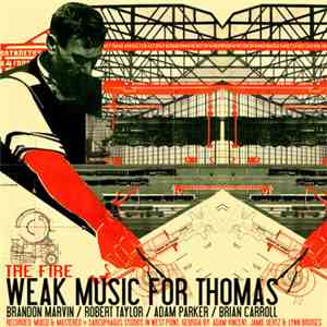 Weak Music For Thomas - The Fire download flac mp3