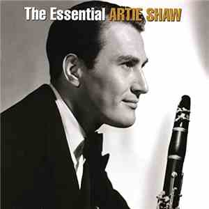 Artie Shaw - The Essential download flac mp3