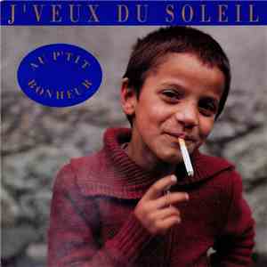 Au P'Tit Bonheur - J'Veux Du Soleil download flac mp3