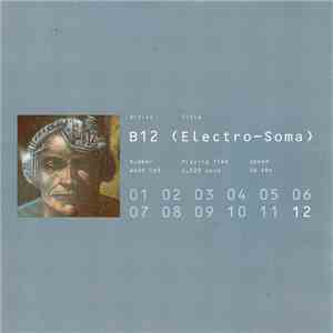 B12 - Electro-Soma download flac mp3