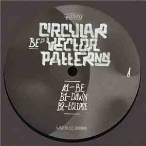 Circular Vector Patterns - Be EP download flac mp3