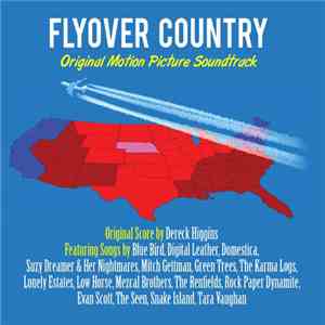 Dereck Higgins, Various - Flyover Country Original Motion Picture Soundtrack download flac mp3