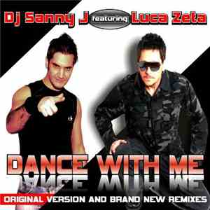 DJ Sanny J Featuring Luca Zeta - Dance With Me download flac mp3