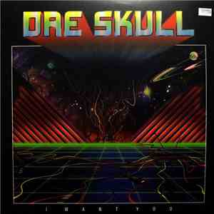 Dre Skull - I Want You download flac mp3