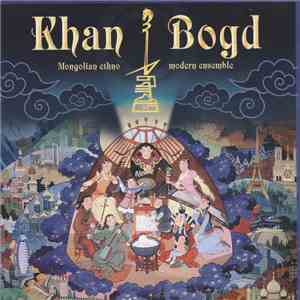 Ensemble Khan Bogd - Mongolian Ethno Modern Ensemble download flac mp3