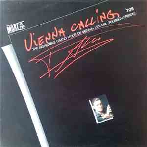 Falco - Vienna Calling (The Incredible Grand »Tour De Vienna« Live Mix) (Tourist-Version) download flac mp3