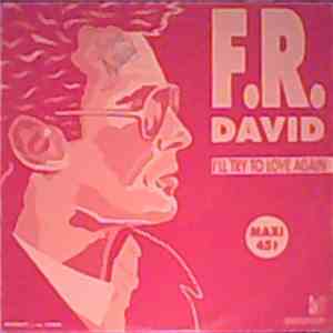 F.R. David - I'll Try To Love Again download flac mp3