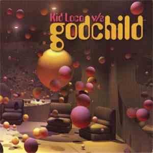 Godchild - Kid Loco V/s Godchild download flac mp3