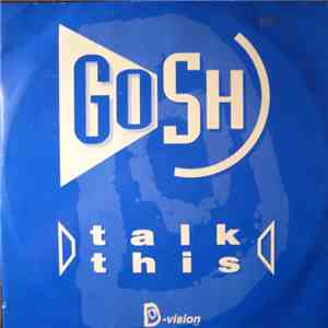 Gosh - Talk This download flac mp3