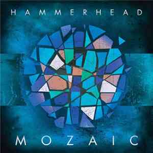 Hammerhead  - Mozaic download flac mp3