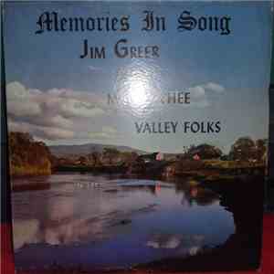 Jim Greer And The Mac-O-Chee Valley Folks - Memories In Song download flac mp3
