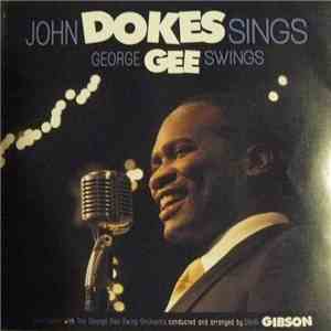 John Dokes With The George Gee Swing Orchestra - John Dokes Sings George Gee Swings download flac mp3