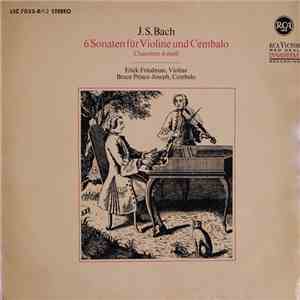 J.S. Bach, Erick Friedman, Bruce Prince-Joseph - 6 Sonaten Für Violine Und Cembalo Chaconne D-moll download flac mp3