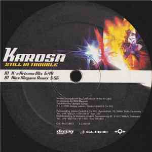Karosa - Still IN Trouble download flac mp3