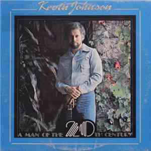 Kevin Johnson  - A Man Of The 20th Century download flac mp3