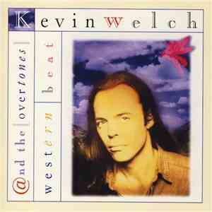 Kevin Welch @nd The Overtones  - Western Beat download flac mp3