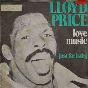 Lloyd Price - Love Music / Just For Baby download flac mp3