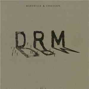 Merveille & Crosson - DRM (Pt. 1) download flac mp3