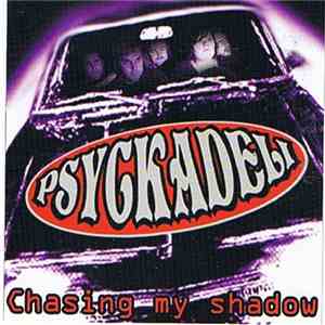 Psyckadeli - Chasing My Shadow download flac mp3