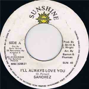 Sanchez - I'll Always Love You download flac mp3