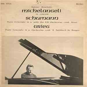 Schumann / Grieg, Arturo Benedetti Michelangeli - Arturo Benedetti Michelangeli In Concert download flac mp3