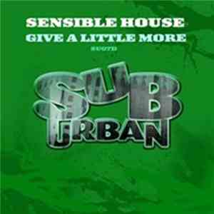 Sensible House - Give A Little More download flac mp3