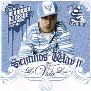 Sentino - Sentinos Way II - La Vida Loca download flac mp3